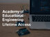 Academy of Educational Engineering: Lifetime Access